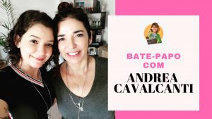 Bate-papo com Andrea Cavalcanti